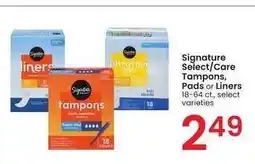 Albertsons Signature Select/Care Tampons, Pads or Liners - 18-64 ct., select varieties offer