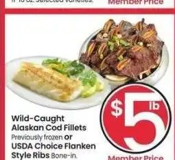 Albertsons Wild-Caught Alaskan Cod Fillets Previously frozen or USDA Choice Flanken Style Ribs Bone-in offer