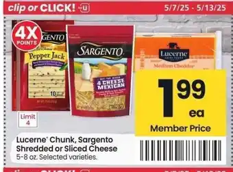Albertsons Lucerne Chunk, Sargento Shredded or Sliced Cheese - 5-8 oz. Selected varieties offer