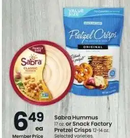 Albertsons Sabra Hummus 17 oz. or Snack Factory Pretzel Crisps 12-14 oz. - Selected varieties offer