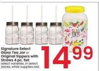 Albertsons Signature Select Glass Tea Jar or Original Sippers with Straws 4 pc. Set - select varieties offer