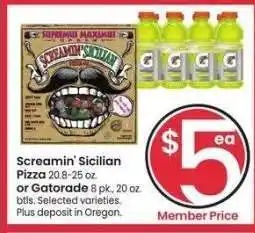 Albertsons Screamin' Sicilian Pizza 20.8-25 oz. or Gatorade 8 pk., 20 oz. btls. - Selected varieties offer