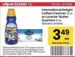 Albertsons International Delight Coffee Creamer 32 oz. or Lucerne Butter Quarters 16 oz. - Selected varieties offer