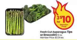 Albertsons Fresh Cut Asparagus Tips or Broccolini - 10 oz. Member Price: $3.34 ea offer