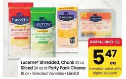 Albertsons Lucerne Shredded, Chunk 32 oz Sliced 24 oz or Party Pack Cheese 16 oz - Selected Varieties offer
