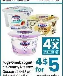 Albertsons Fage Greek Yogurt or Creamy Dreamy Dessert - 4.4-5.3 oz Selected Varieties offer
