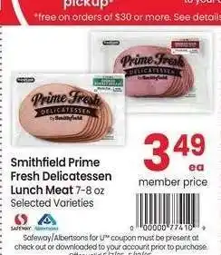 Albertsons Smithfield Prime Fresh Delicatessen Lunch Meat - 7-8 oz Selected Varieties offer