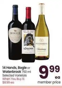 Albertsons 14 Hands, Bogle or Waterbrook - 750 ml Selected Varietals When You Buy 6: $8.99 ea offer
