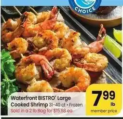 Albertsons Waterfront BISTRO Large Cooked Shrimp - 31-40 ct • Frozen Sold in a 2 lb Bag for $15.98 ea offer