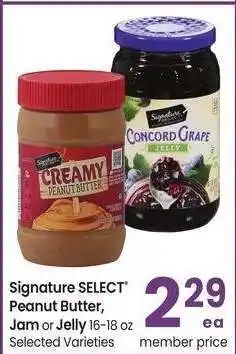 Albertsons Signature SELECT Peanut Butter, Jam or Jelly - 16-18 oz Selected Varieties offer