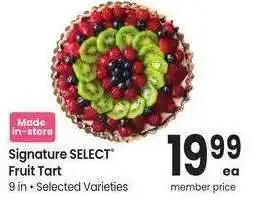 Albertsons Signature SELECT Fruit Tart - 9 in, Selected Varieties offer