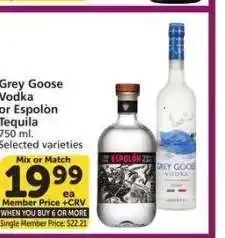 Albertsons Grey Goose Vodka or Espolon Tequila - 750 ml. Selected varieties Mix or Match offer
