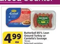 Albertsons Butterball 85% Lean Ground Turkey or Cantella's Sausage - 16 oz. Selected varieties offer