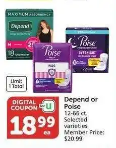 Albertsons Depend or Poise - 12-66 ct. Selected varieties Member Price: $20.99 offer