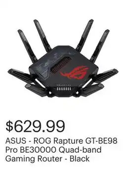 Best Buy ASUS - ROG Rapture GT-BE98 Pro BE30000 Quad-band Gaming Router - Black offer