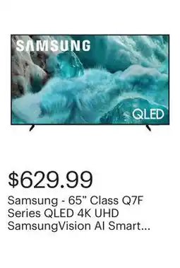 Best Buy Samsung - 65 Class Q7F Series QLED 4K UHD SamsungVision AI Smart Tizen TV (2025) offer