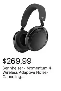 Best Buy Sennheiser - Momentum 4 Wireless Adaptive Noise-Canceling Over-The-Ear Headphones - Black offer