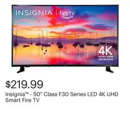 Best Buy Insignia - 50 Class F30 Series LED 4K UHD Smart Fire TV offer