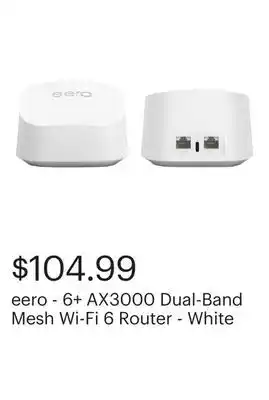 Best Buy eero - 6+ AX3000 Dual-Band Mesh Wi-Fi 6 Router - White offer
