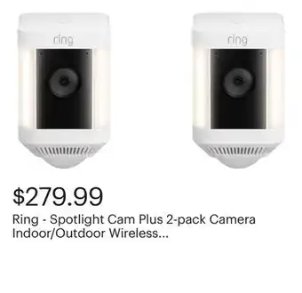 Best Buy Ring - Spotlight Cam Plus 2-pack Camera Indoor/Outdoor Wireless 1080p Security Cameras - White offer