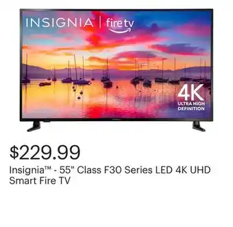 Best Buy Insignia - 55 Class F30 Series LED 4K UHD Smart Fire TV offer
