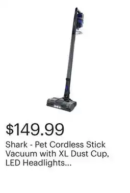 Best Buy Shark - Pet Cordless Stick Vacuum with XL Dust Cup, LED Headlights - Blue Iris offer