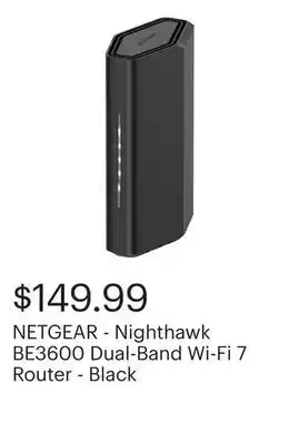 Best Buy NETGEAR - Nighthawk BE3600 Dual-Band Wi-Fi 7 Router - Black offer