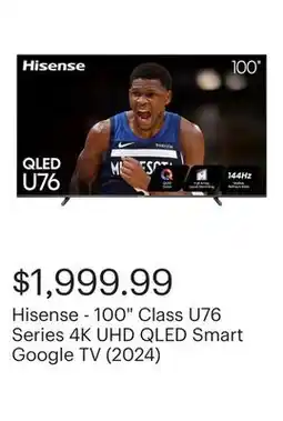 Best Buy Hisense - 100 Class U76 Series 4K UHD QLED Smart Google TV (2024) offer