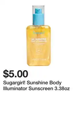 Five Below Sugargirl! Sunshine Body Illuminator Sunscreen 3.38oz offer