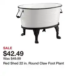 Tractor Supply Company Red Shed 22 in. Round Claw Foot Plant offer