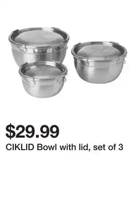 Ikea CIKLID Bowl with lid, set of 3 offer
