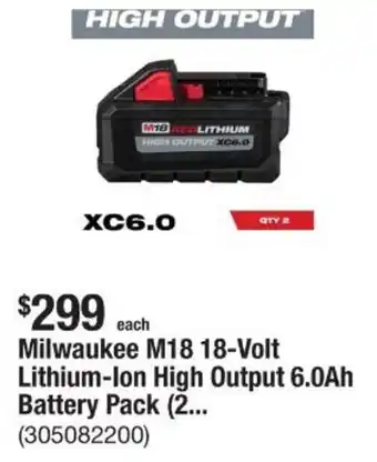 The Home Depot Milwaukee M18 18-Volt Lithium-Ion High Output 6.0Ah Battery offer