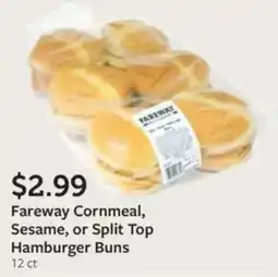 Fareway Fareway cornmeal, sesame, or split top hamburger buns offer