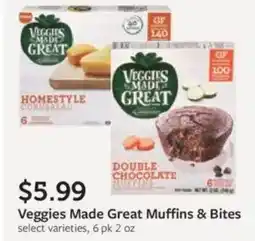 Fareway Veggies made great muffins & bites offer