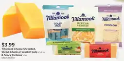 Fareway Tillamook cheese shredded, sliced, chunk or cracker cuts & snack portions offer