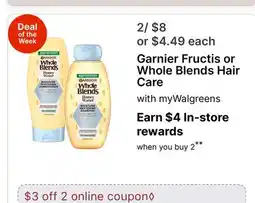 Walgreens Garnier Fructis or Whole Blends Hair Care offer