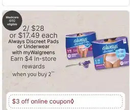 Walgreens Always Discreet Pads or Underwear offer