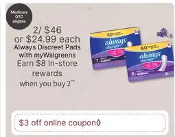 Walgreens Always Discreet Pads offer