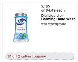 Walgreens Dial Liquid or Foaming Hand Wash offer