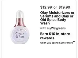Walgreens Olay Moisturizers or Serums and Olay or Old Spice Body Wash offer