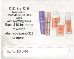 Walgreens Nexxus or SheaMoisture Hair Care offer