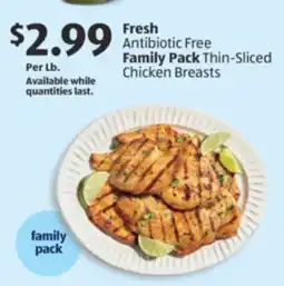 Aldi Fresh Antibiotic Free Family Pack Thin-Sliced Chicken Breasts offer
