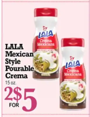 Superior Grocers LALA Mexican Style Pourable Crema offer