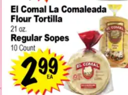 Superior Grocers El Comal La Comaleada Flour Tortilla 21 oz., Regular Sopes 10 Count offer