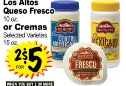 Superior Grocers Los Altos Queso Fresco 10 oz. or Cremas 15 oz offer
