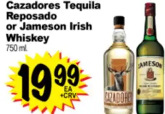 Superior Grocers Cazadores Tequila, Reposado Jameson Irish or Whiskey offer