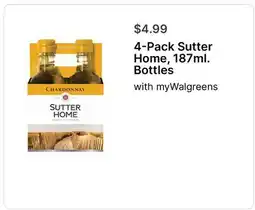 Walgreens 4-Pack Sutter Home, 187ml. Bottles offer