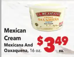 Vallarta Supermarkets Mexican Cream, Mexicana And Oaxaquena offer