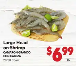 Vallarta Supermarkets Large Head on Shrimp / CAMARON GRANDO CON CABEZA offer