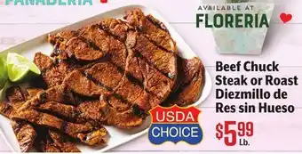 Vallarta Supermarkets Beef Chuck Steak or Roast/Diezmillo de Res sin Hueso offer